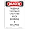 Signmission Safety Sign, OSHA Danger, 10" Height, This Door To Remain Unlocked When, Portrait OS-DS-D-710-V-2272 - alternate 1